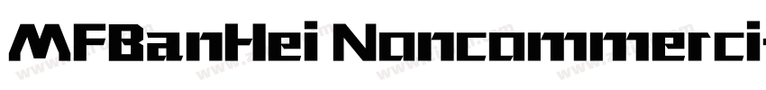 MFBanHei Noncommerci字体转换